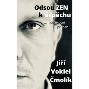 Odsouzen k úspěchu - Jiří Vokiel Čmolík