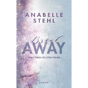 BreakAway - Anabelle Stehl