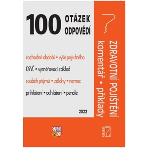 100 otázek a odpovědí Zdravotní pojištění s komentářem a příklady - Eva Dandová, Ladislav Jouza, Jana Drexlerová