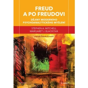 Freud a po Freudovi - Stephen A. Mitchell, Margaret J. Blacková