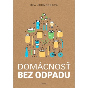 Domácnosť bez odpadu - Bea Johnsonová