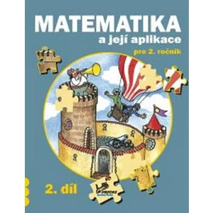 Matematika a její aplikace pro 2. ročník 2. díl