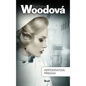 Hippokratova přísaha - Barbara Woodová