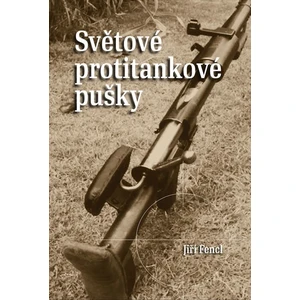 Světové protitankové pušky - Jiří Fencl