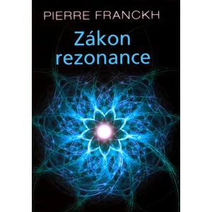 Zákon rezonance - Pierre Franckh