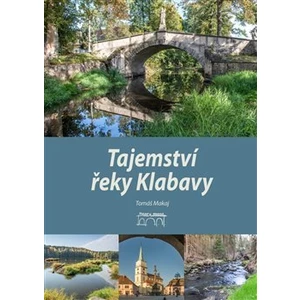Tajemství řeky Klabavy - Makaj Tomáš, Vogeltanz Jaroslav