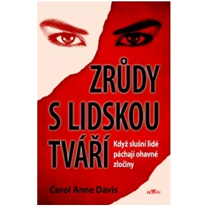 Zrůdy s lidskou tváří - Carol Anne Davis