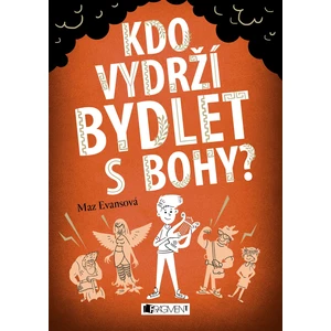 Kdo vydrží bydlet s bohy? - Mary Evans