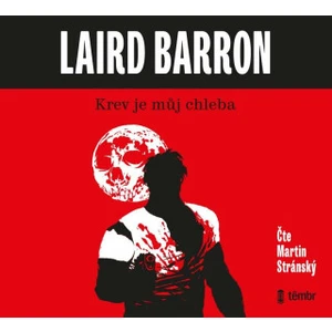 Krev je můj chleba - Laird Barron - audiokniha