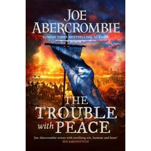 The Trouble With Peace: Book Two - Joe Abercrombie