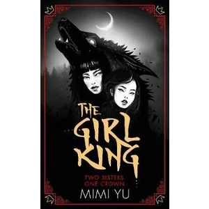 The Girl King - Mimi Yu