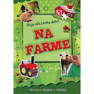 Moja veľká kniha aktivít - Na farme