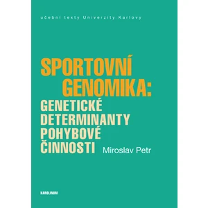 Sportovní genomika: genetické determinanty pohybové činnosti