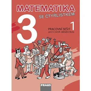 Matematika se Čtyřlístkem 3/1 pro ZŠ - Pracovní sešit