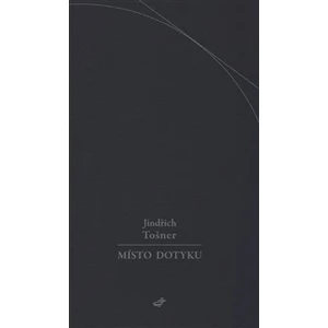 Místo dotyku - Tošner Jindřich