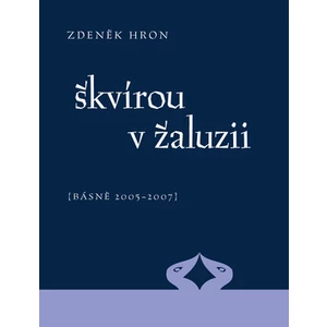 Škvírou v žaluzii - Hron Zdeněk