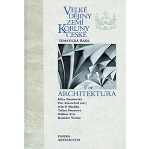 Velké dějiny zemí Koruny české - Architektura - Klára Benešovská