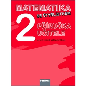 Matematika se Čtyřlístkem 2 -- Příručka učitele