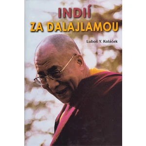 Indií za Dalajlámou - Koláček Luboš Y., Koláček Luboš Y. [Mapa knižní]