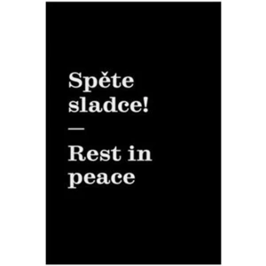 Spěte sladce! / Rest in peace - Machat Matyáš