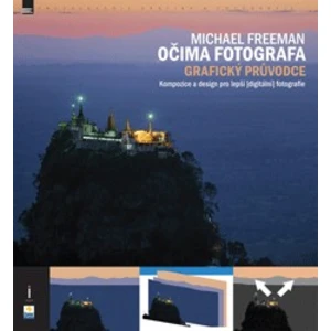 Očima fotografa: Grafický průvodce - Michael Freeman