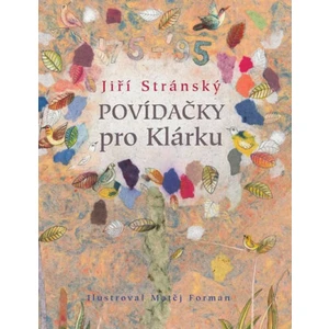 Povídačky pro Klárku - Jiří Stránský