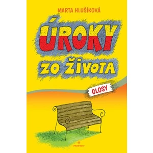 Úroky zo života - Marta Hlušíková