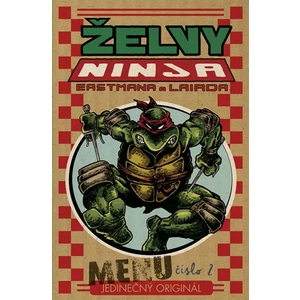 Želvy Ninja Menu číslo 2 - Kevin Eastman, Laird Peter