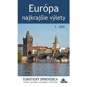 Európa Najkrajšie výlety - Juraj Kucharík
