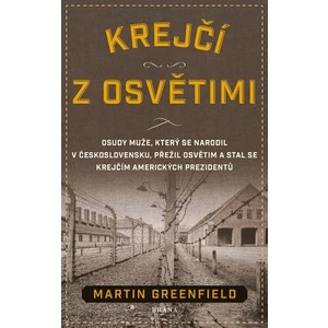 Krejčí z Osvětimi - Martin Greenfield