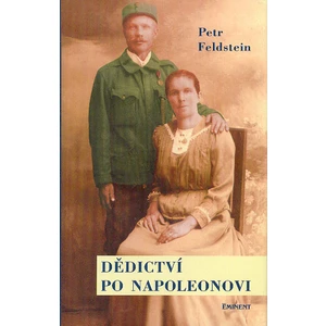Dědictví po Napoleonovi - Petr Feldstein