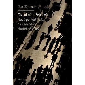 Civilní náboženství - Jan Jüptner