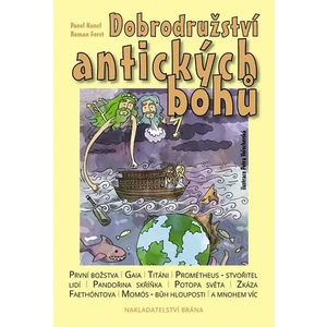 Dobrodružství antických bohů - Forst Roman, Kuncl Pavel