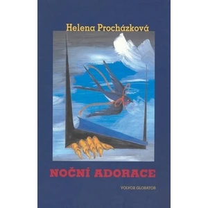 Noční adorace - Procházková Helena