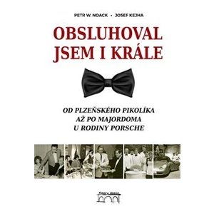 Obsluhoval jsem i krále