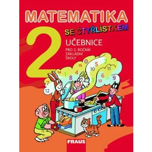 Matematika se Čtyřlístkem 2 pro ZŠ - učebnice - Alena Rakoušová, Marie Kozlová, Šárka Pěchoučková