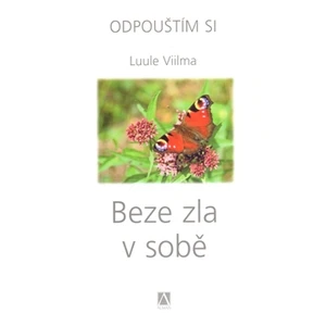 Beze zla v sobě / 3 - Vilma Luule