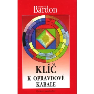 Klíč k opravdové kabale - Bardon František