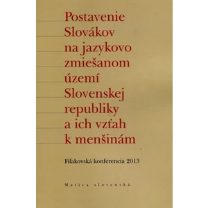 Postavenie Slovákov na jazykovo zmiešanom území Slovenskej republiky a ich vzťah k menšinám