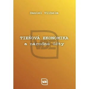 Tieňová ekonomika a národné účty - Vilhelm Daniel