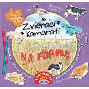 Zvierací kamaráti Na farme