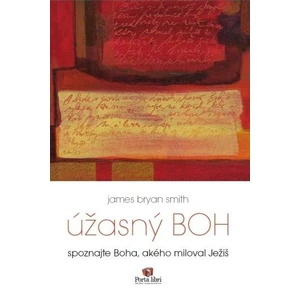 Úžasný Boh - Smith James Bryan