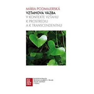 Vzťahová väzba v kontexte vzťahu k prostrediu a k transcendentnu