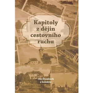 Kapitoly z dějin cestovního ruchu - Štemberk Jan
