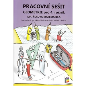 Matýskova matematika pro 4.r. ZŠ - Geometrie Pracovní sešit
