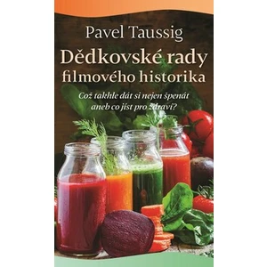 Dědkovské rady filmového historika - Pavel Taussig