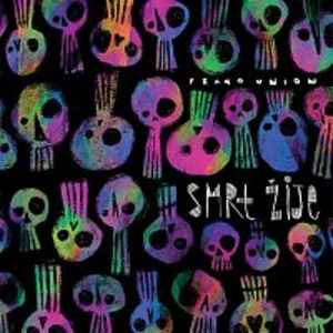 Smrt Žije - Prago Union [CD album]