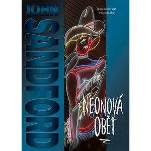 Neonová oběť - John Sandford