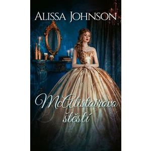 McAlistairovo štěstí - Alissa Johnson