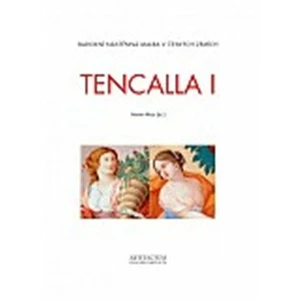 Tencalla I–II - Martin Mádl